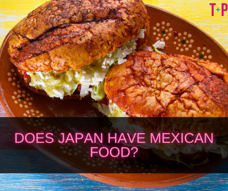 Does Japan Have Mexican Food? Exploring International Cuisine