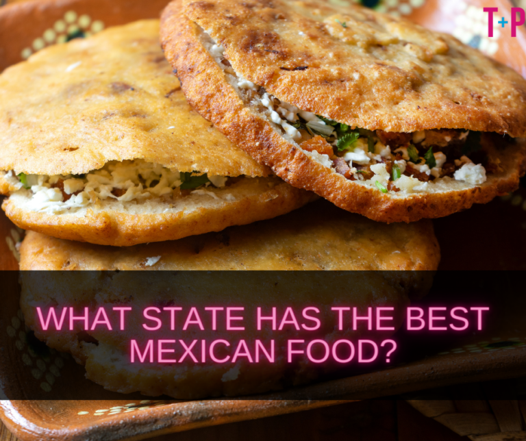 What State Has the Best Mexican Food? A Culinary Journey Across the US