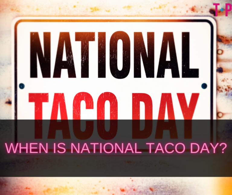 When Is National Taco Day? Marking the Date for Taco Lovers