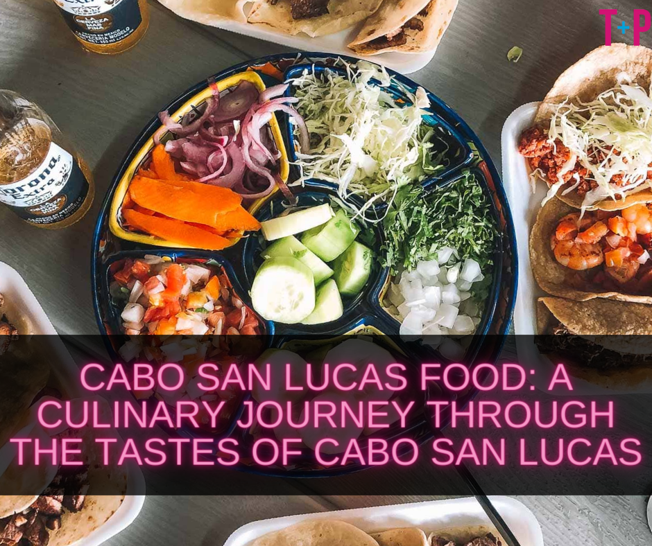 Cabo San Lucas Food