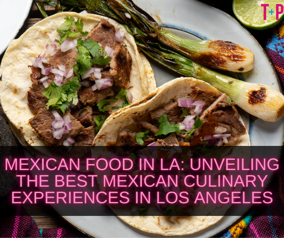 Mexican Food in LA