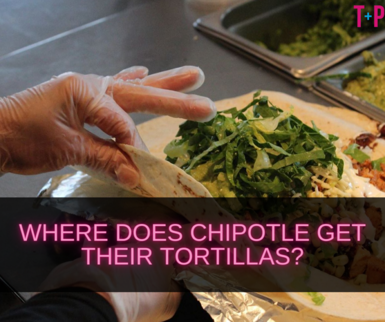 Where Does Chipotle Get Their Tortillas: Sourcing the Ingredients: The Journey of Chipotle’s Tortillas